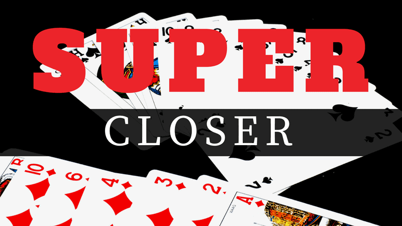 Super Closer