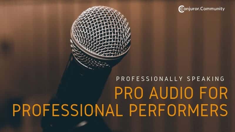 Pro Audio for Professional Performers