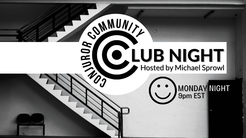 Club Night Hosted by Michael Sprowl (May 30th)