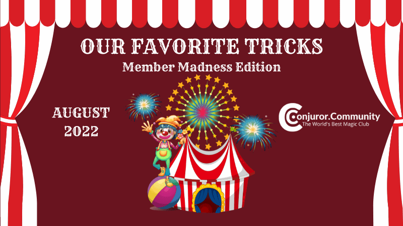 Our Favorite Tricks: Member Madness Edition!