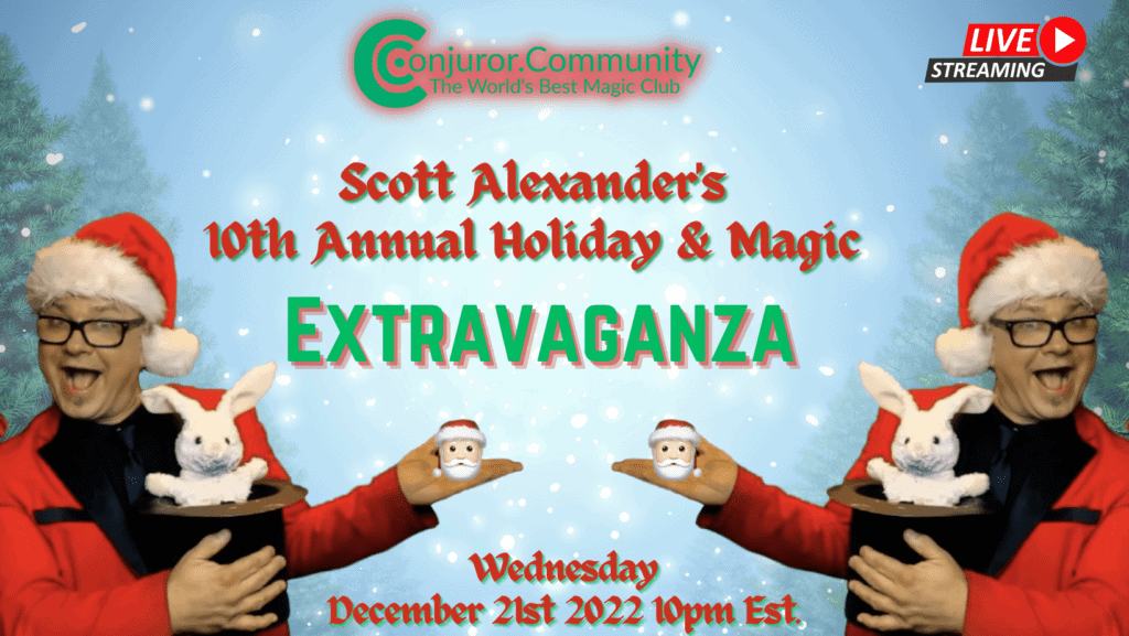 Scott Alexander's 10th Annual 'Holiday & Magic Extravaganza