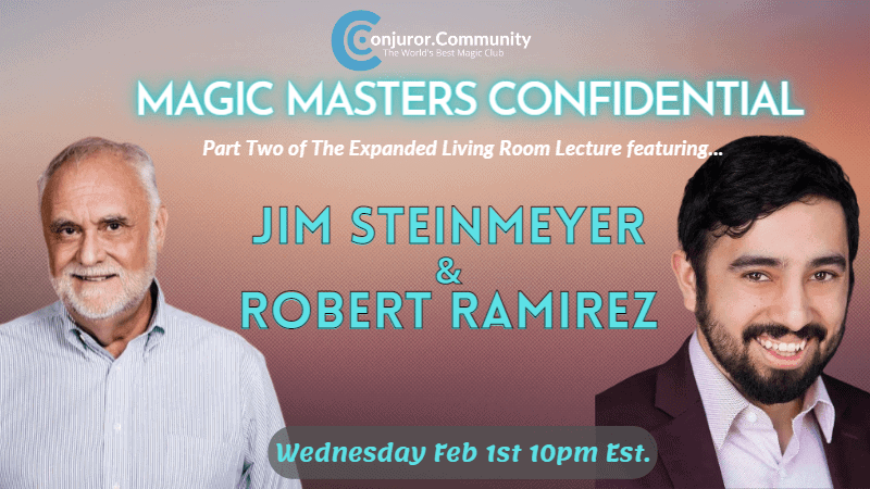 Magic Masters Confidential: Jim Steinmeyer & Robert Ramirez Living Room Lecture Part 2 of 2 Magic Masters Confidential: Jim Steinmeyer & Robert Ramirez Living Room Lecture Part 2 of 2