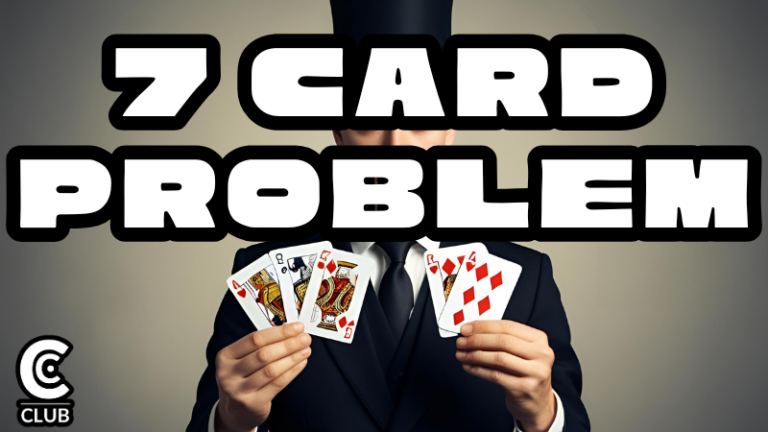 7 Card Problem - Conjuror Community Club