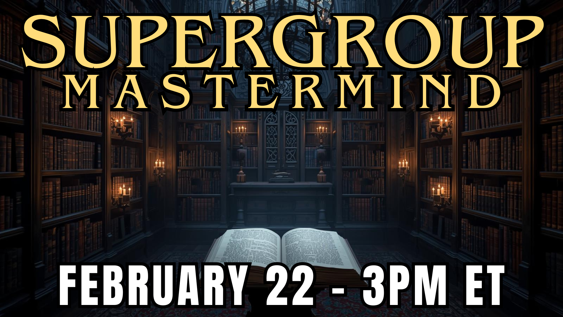 Supergroup Monthly Meeting (February Part 2)