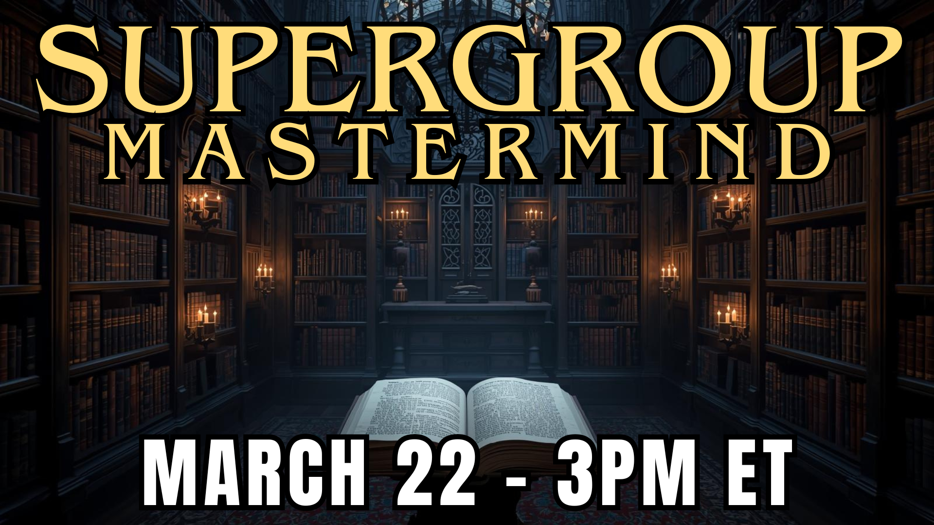 Supergroup Monthly Meeting (March Part 2)