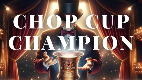 Chop Cup Champion